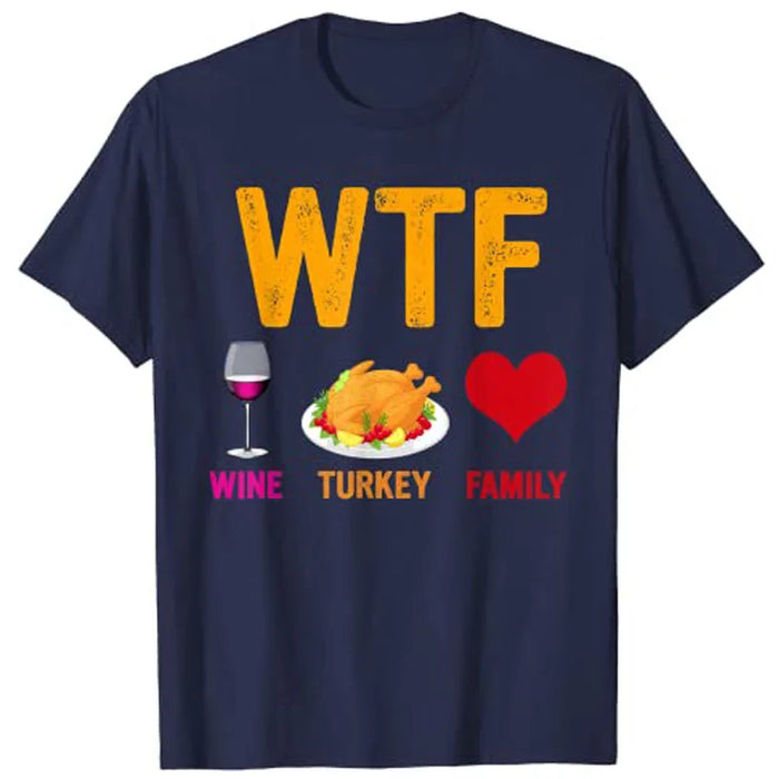 WTF Family Shirt Funny Thanksgiving Day T-Shirt